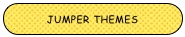 Jumper Themes